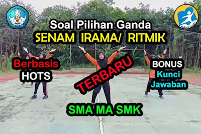 50 Soal Penjaskes Sma Senam Irama Ritmik Pilihan Ganda Jawaban Muttaqin Id