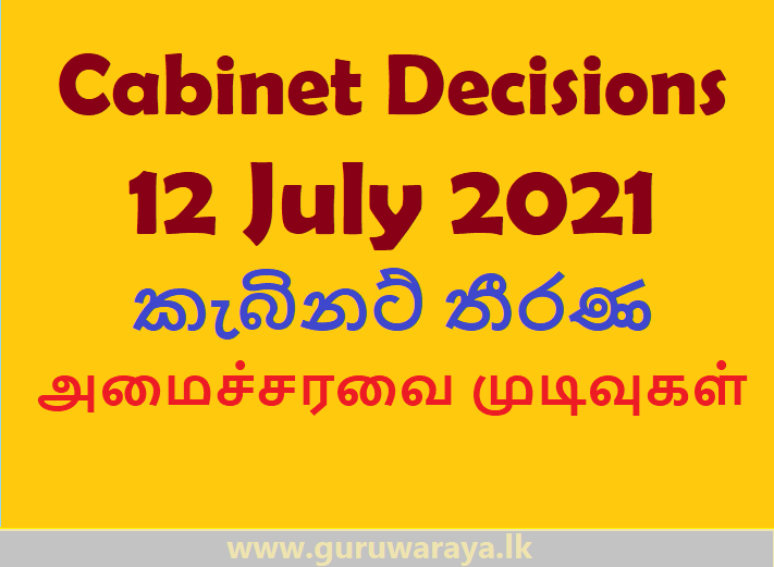 Cabinet Decisions : 12 July 2021