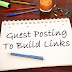 Guest Posting : The Best Method To Gain Do-Follow Backlinks