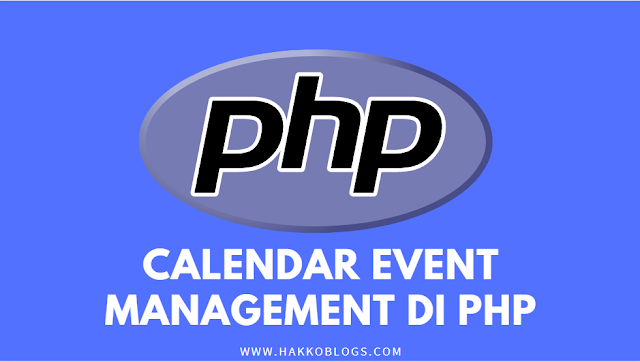 Calendar Event Management dengan PHP, MySQL dan Full Calendar