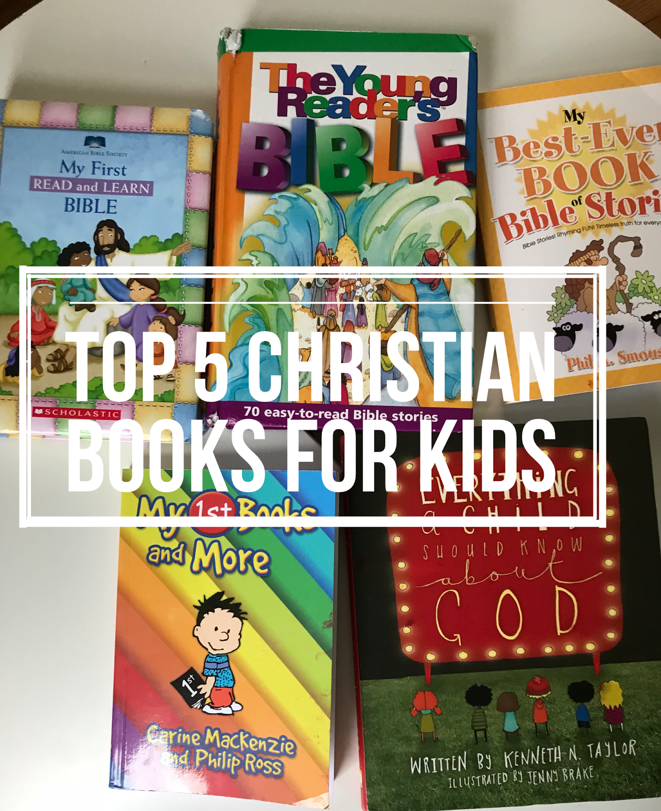 Sun Kissed and Barefoot Top 5 Christian Books for Kids