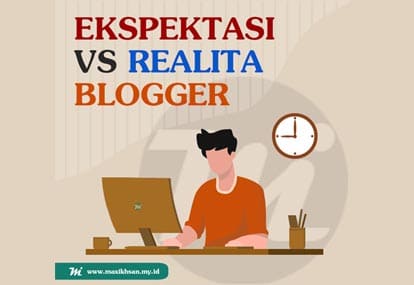 Ekspektasi VS Realita Seorang Blogger