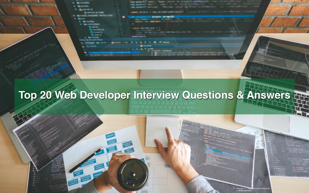 Web Developer Interview Questions & Answers
