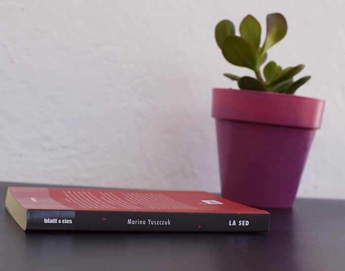 «La sed» de Marina Yuszczuk (Blatt & Ríos) en Bestia Lectora «La sed» de Marina Yuszczuk (Blatt & Ríos) en Bestia Lectora