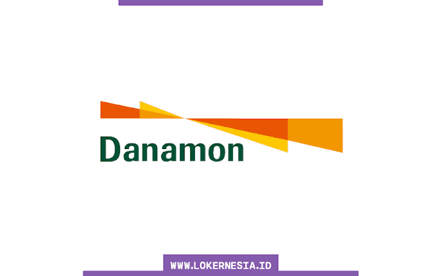 Lowongan Kerja Bank Danamon September 2022