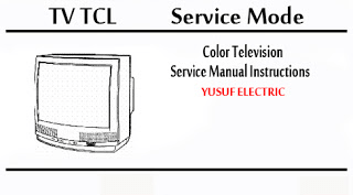 Service Mode TV TCL Berbagai Type _ Color Television Service Manual Instructions
