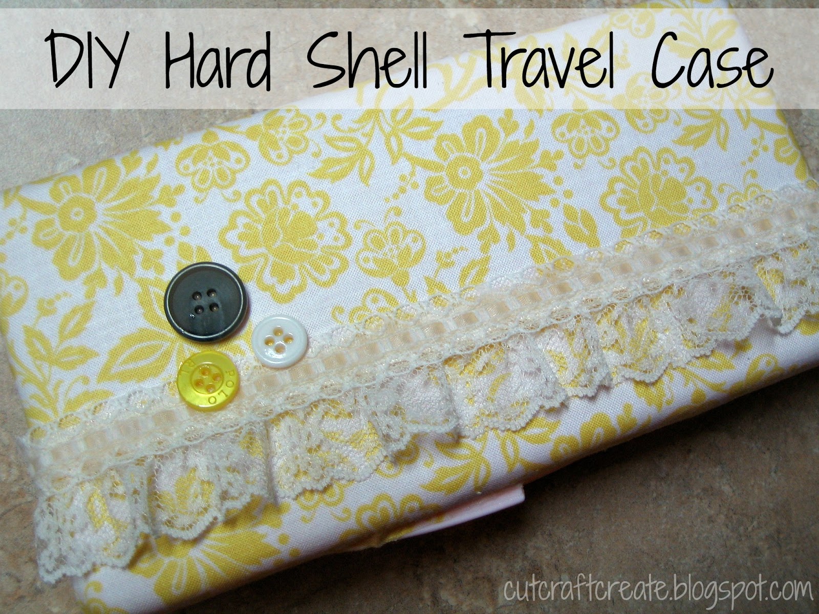 Cut, Craft, Create DIY Hard Shell Travel Case
