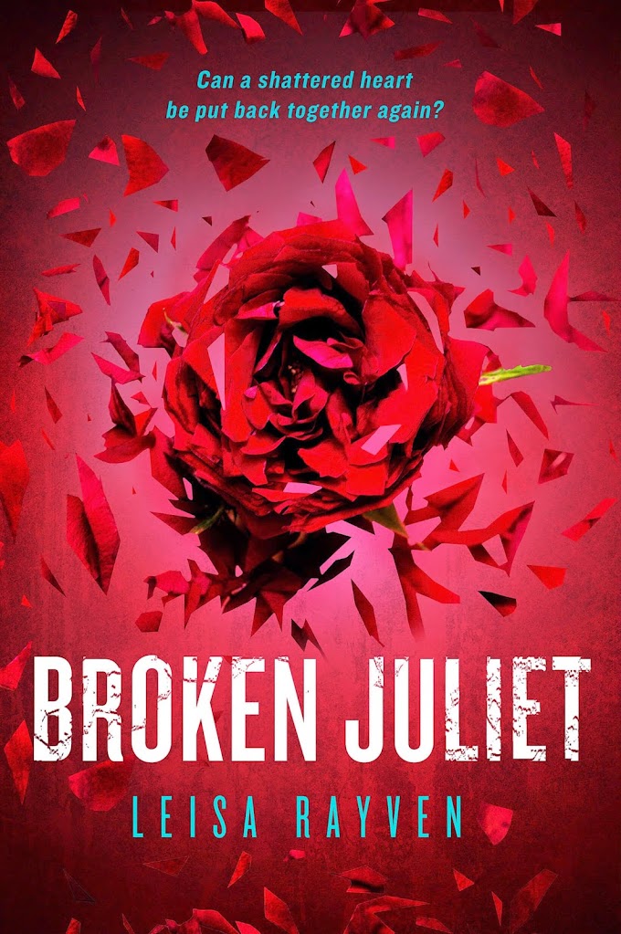 Reseña 'Broken Juliet' de Leisa Rayven (Starcrossed #2)