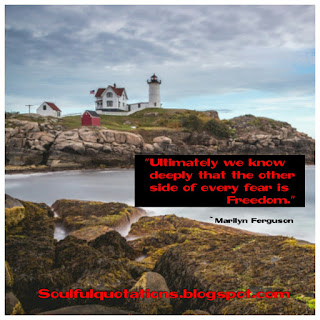 Psychology of fear, other side of every fear is Freedom. 