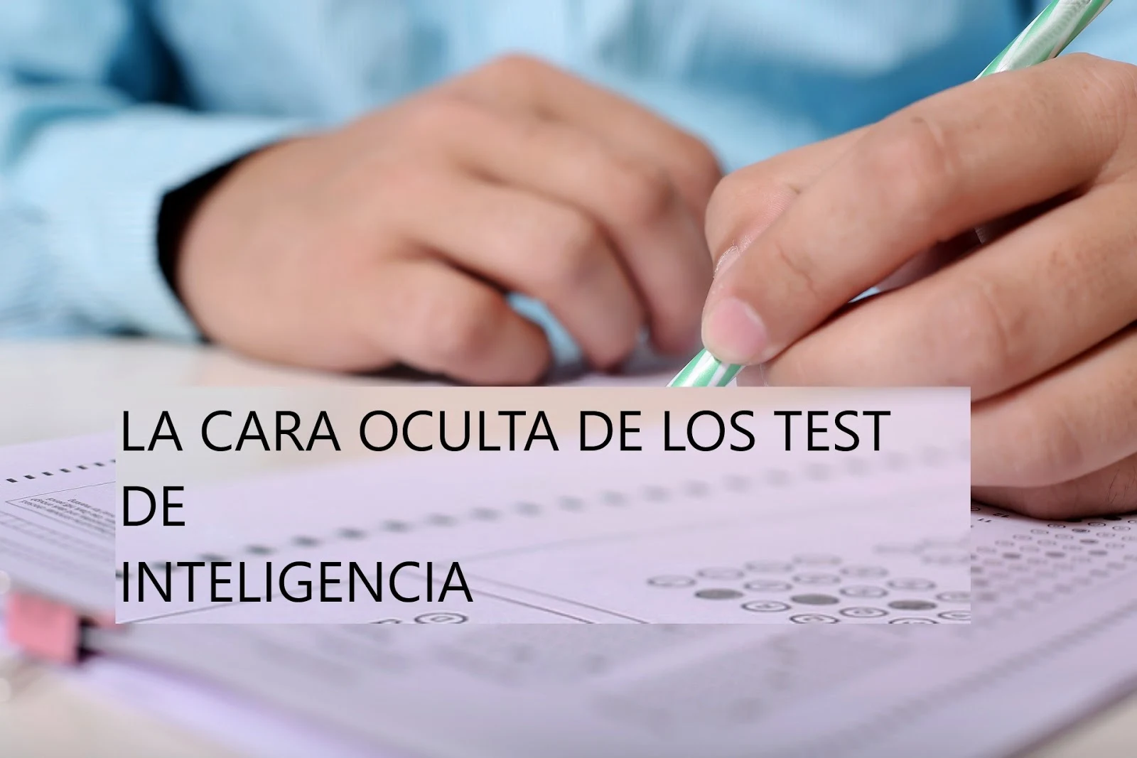 LA CARA OCULTA DE LOS TEST DE INTELIGENCIA. PDF