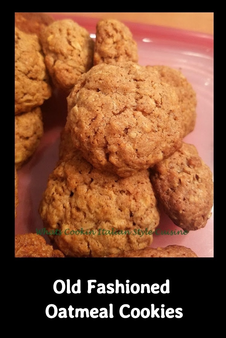 Old Fashioned Oatmeal Cookies What's Cookin' Italian Style Cuisine