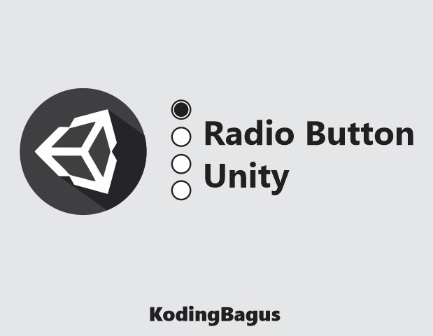Cara Membuat Radio Button di Unity - Koding Bagus