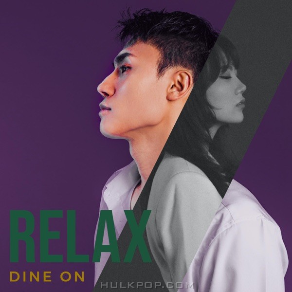 Dine On – Relax – Single