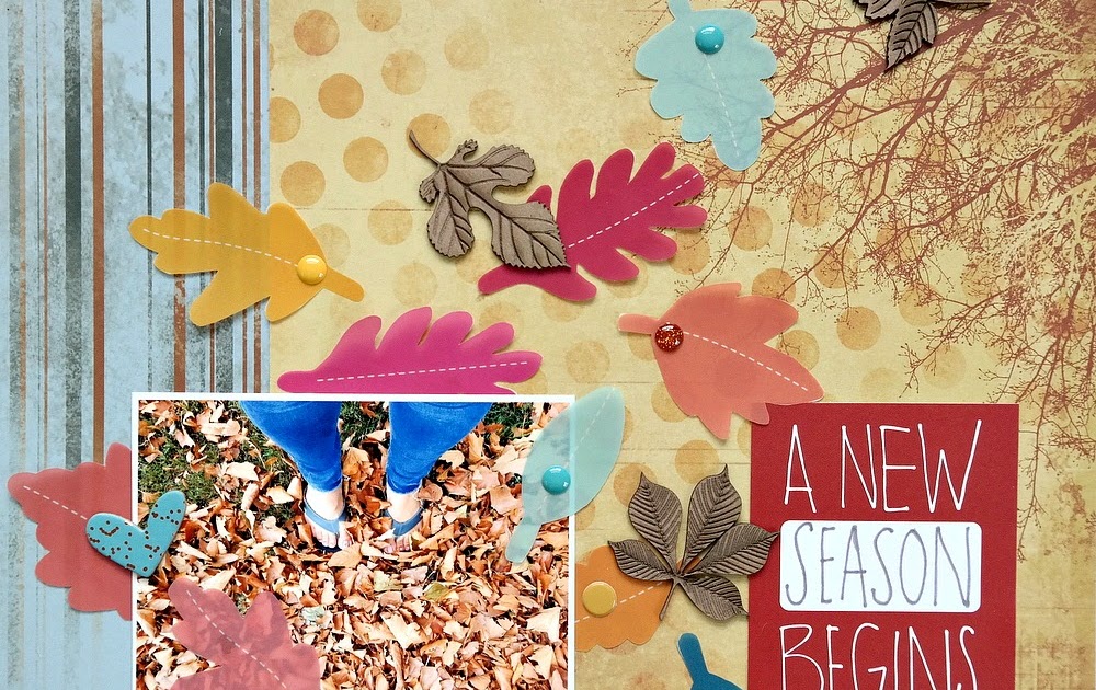 A New Seasons Begins Fall Scrapbook Layout More Than Words Challenges