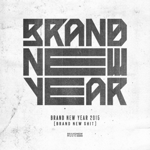 Various Artists – BRAND NEW YEAR 2015 `BRAND NEW SHIT`