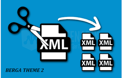 Cara Tutorial Berga Mudah Import Konten WordPress File XML Berukuran Besar (Split File XML) 