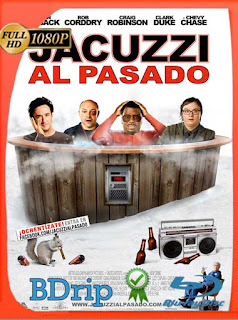 Jacuzzi al pasado (2010) UNRATED BDRIP 1080p Latino [GoogleDrive] SXGO