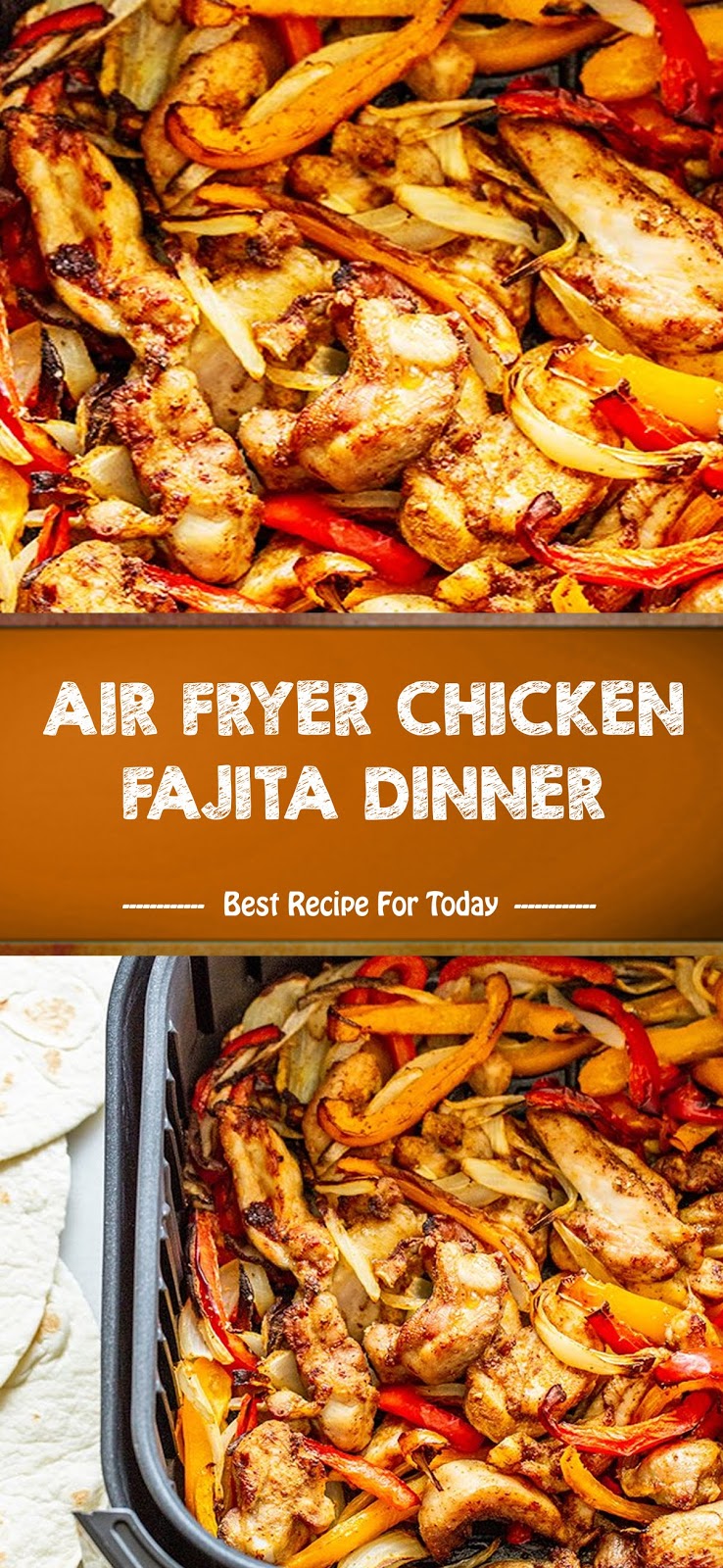 AIR FRYER CHICKEN FAJITA DINNER Bellinda Cakes