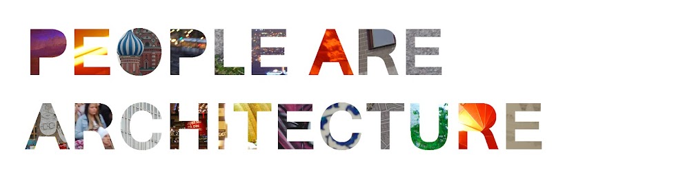People are Architecture
