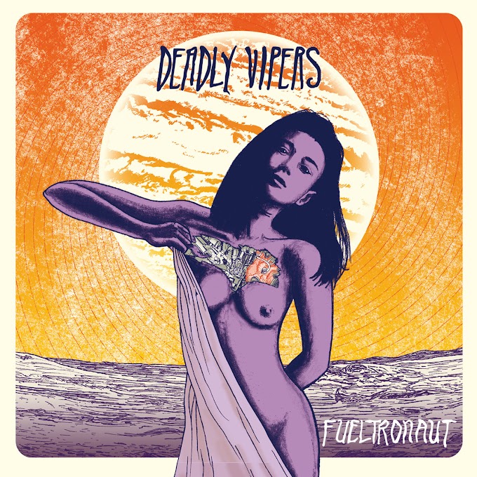 Deadly Vipers - Fueltronaut | Review