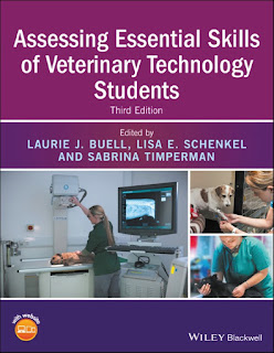 Assessing Essential Skills of Veterinary Technology Students 3rd Edition Assessing Essential Skills of Veterinary Technology Students 3rd Edition