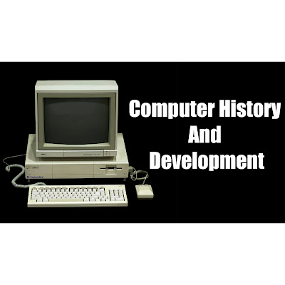 Computer history and development
