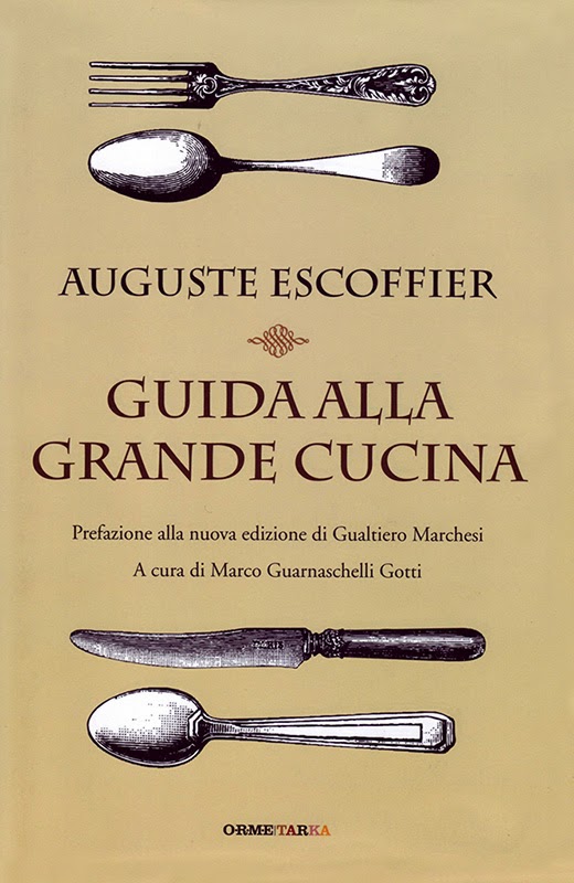 Auguste Escoffier: Guida alla Grande Cucina