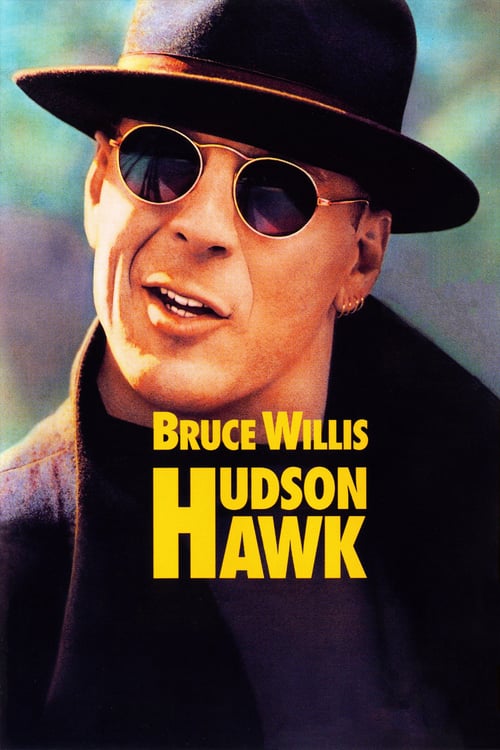 [VF] Hudson Hawk, Gentleman et cambrioleur 1991 Streaming Voix Française