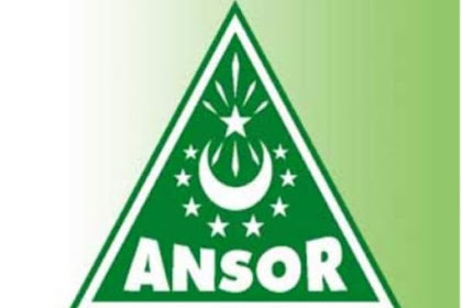 SEJARAH SINGKAT BERDIRINYA GERAKAN PEMUDA ANSOR