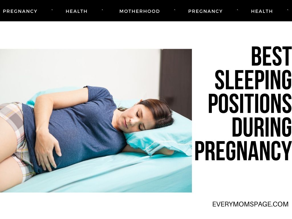 Best Sleeping Positions During Pregnancy Everymom Spage