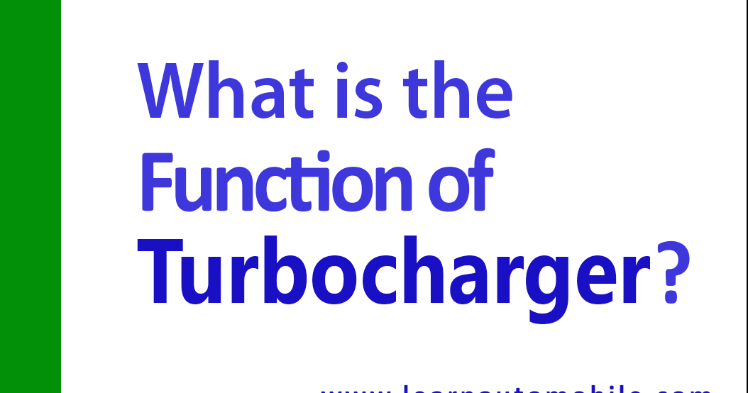 What is a Turbocharger and How Does it Work?