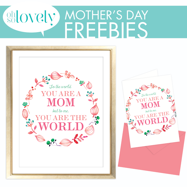 FREEBIES  // MOTHER&#8217;S DAY, Oh So Lovely Blog