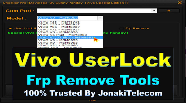 Vivo Userlock-Frp Remove Tools Model Qualcomm Cpu Download BY Jonaki TelecoM
