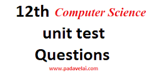 12th Computer Science unit test Question papers 12th Computer Science unit test Question papers