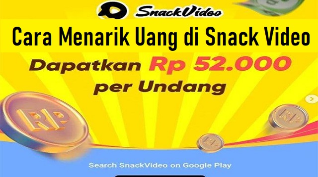 Cara Menarik Uang di Snack Video