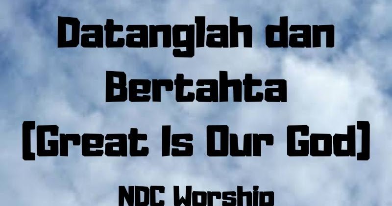 Lirik Lagu Rohani Datanglah Dan Bertahta - ByronqoDoyle