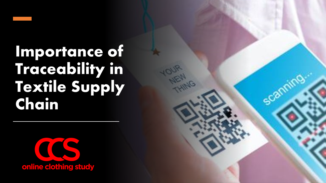Importance of Traceability in Textile Supply Chain