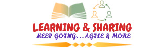 Learning and Sharing - Agile and more