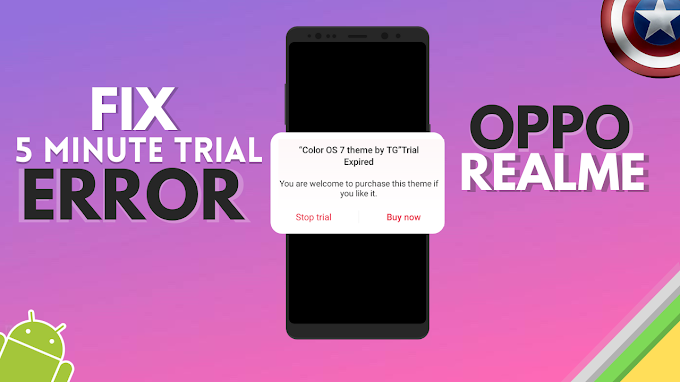 Fix Realme 5 Min Trial ERROR Permanently : Realme & Oppo Theme 5 Min Trial Error Fix : [New 2020]