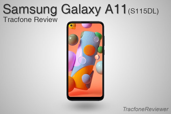 TracfoneReviewer: Samsung Galaxy A11 (S115DL) Tracfone Review