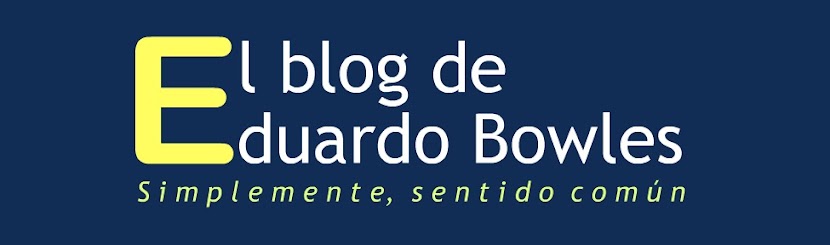 El blog de Eduardo Bowles