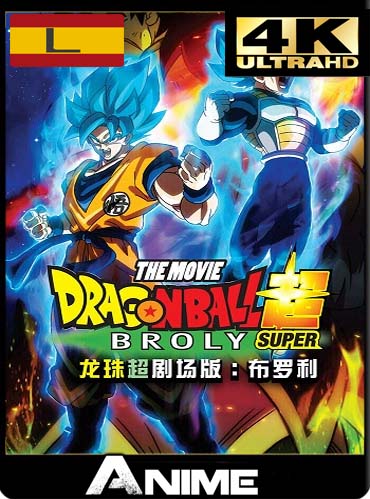 Dragon Ball Super Broly 2018 4k 2160p Uhd Latino Animesgd Net