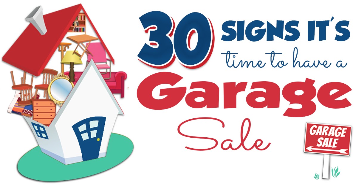 30 Signs it's Time to Declutter and Have a Garage Sale Craigslist