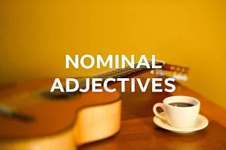nominal adjectives