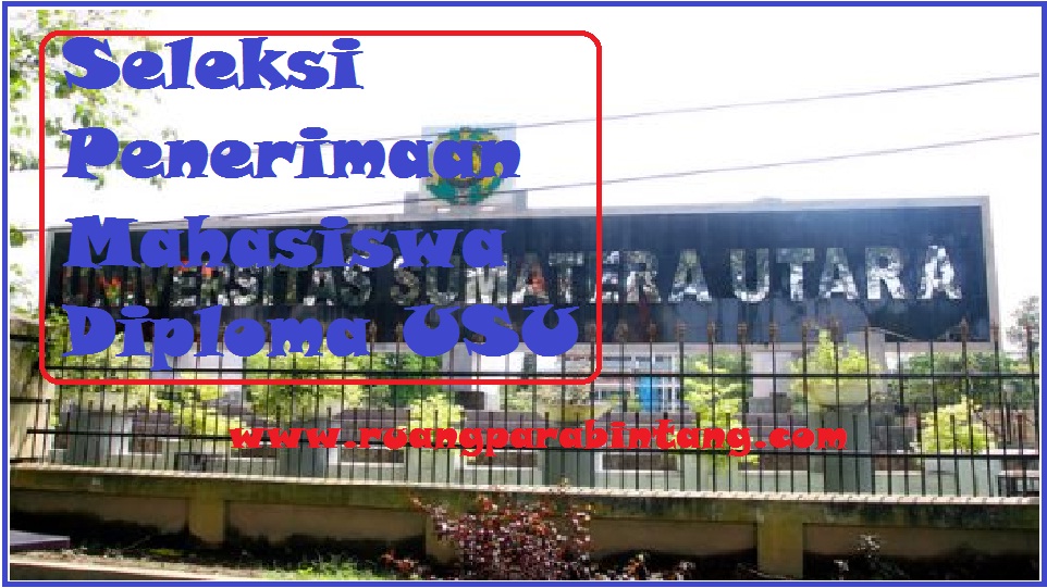 Jadwal Pendaftaran Dan Ujian Mandiri Smm Usu 2020 Dan Spmpd Usu 2020 Simak Informasi Lengkapnya Ruang Para Bintang Berbagi Informasi Tentang Ptn Dan Pembahasan Soal Soal