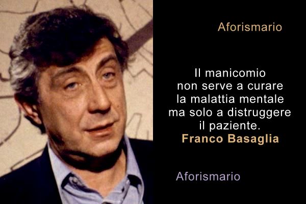 Aforismario Aforismi Frasi E Citazioni Di Franco Basaglia
