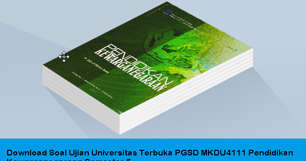 Download Soal  Ujian  Universitas Terbuka PGSD  MKDU 4111 