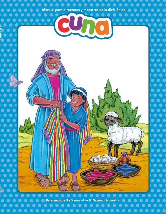 Lección de Cuna 2do Trimestre 2023 Año B Escuela Sabática