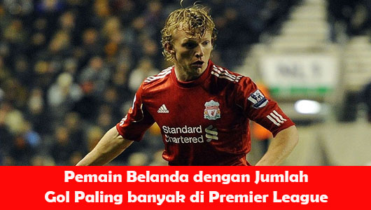 Pemain Belanda dengan Jumlah Gol Paling banyak di Premier League