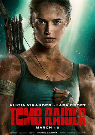 Tomb Raider 2018 HDCAM 250MB English 480p Watch online Full movie Download bolly4u